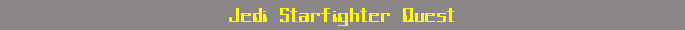 Jedi Starfighter Quest