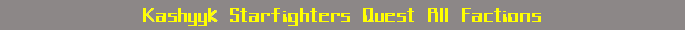 Kashyyk Starfighters Quest All Factions