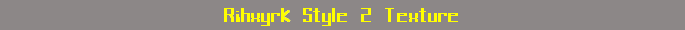 Rihxyrk Style 2 Texture